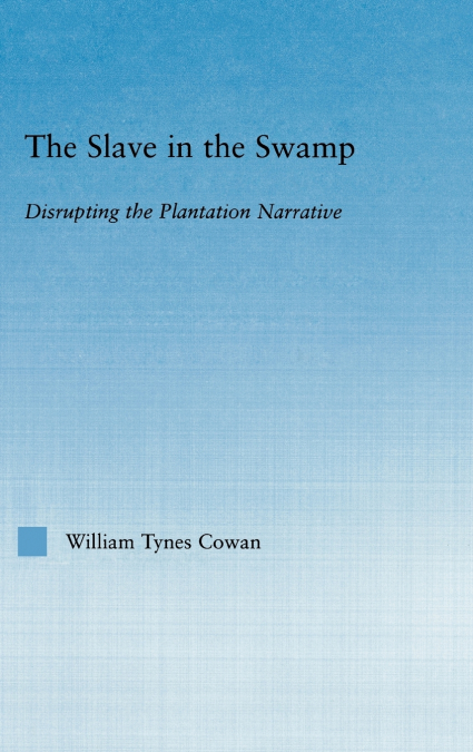 The Slave in the Swamp