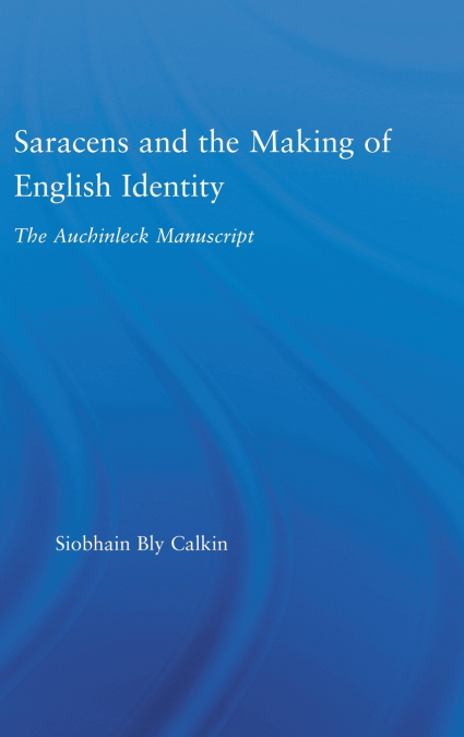 Saracens and the Making of English Identity