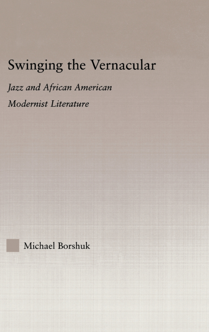 Swinging the Vernacular