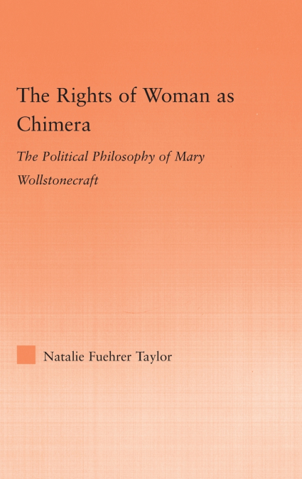 The Rights of Woman as Chimera