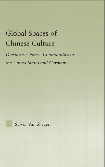 Global Spaces of Chinese Culture