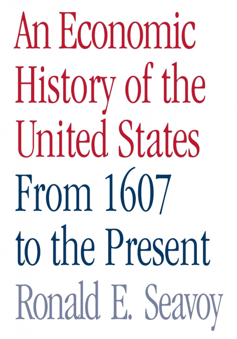 An Economic History of the United States