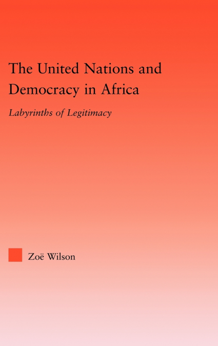 The United Nations and Democracy in Africa
