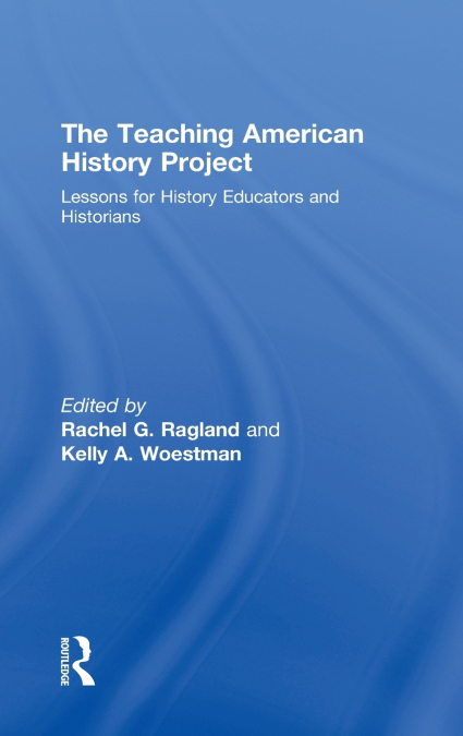 The Teaching American History Project
