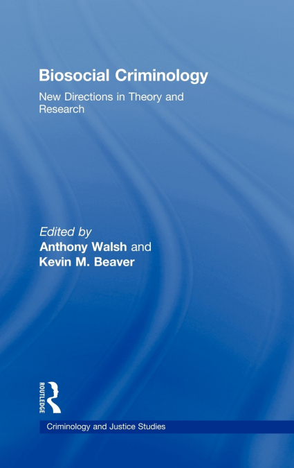 Biosocial Criminology