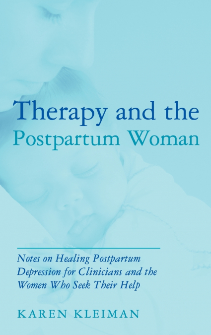 Therapy and the Postpartum Woman