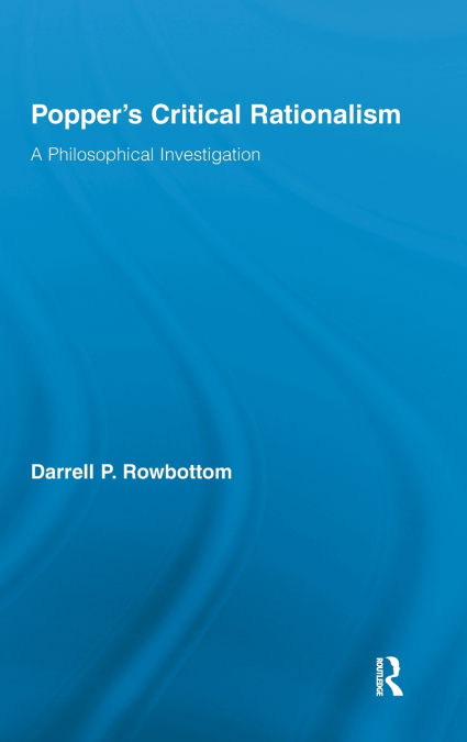 Popper’s Critical Rationalism