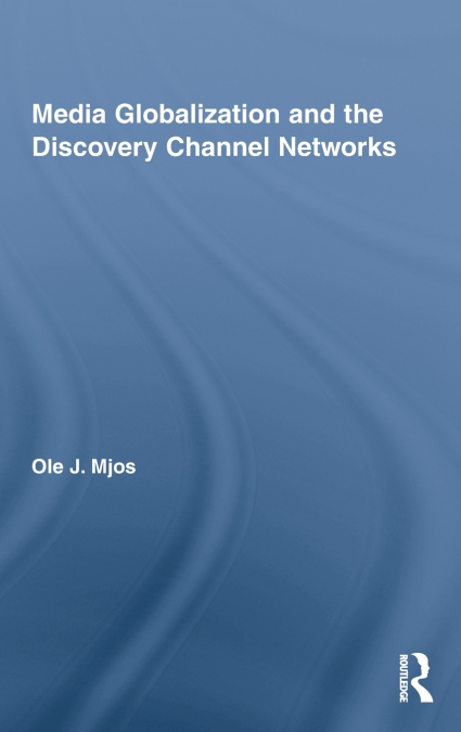 Media Globalization and the Discovery Channel Networks