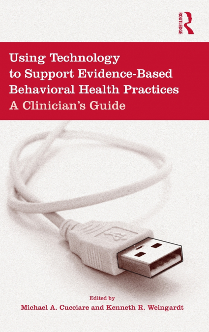 Using Technology to Support Evidence-Based Behavioral Health Practices