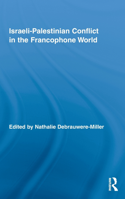 Israeli-Palestinian Conflict in the Francophone World