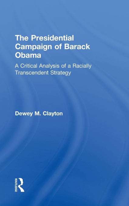 The Presidential Campaign of Barack Obama