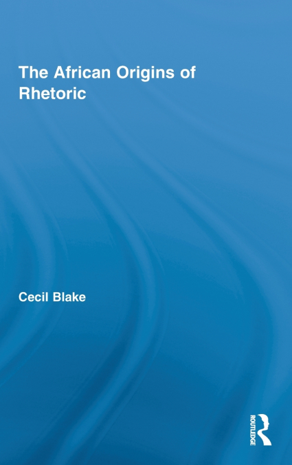 The African Origins of Rhetoric