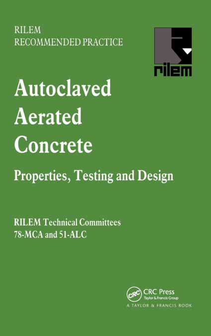 Autoclaved Aerated Concrete - Properties, Testing and Design