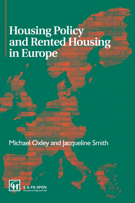 Housing Policy and Rented Housing in Europe