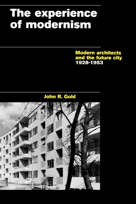 The Experience of Modernism