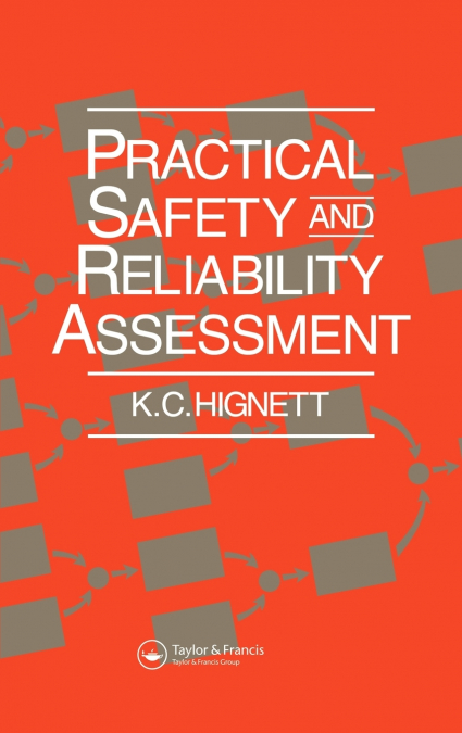 Practical Safety and Reliability Assessment