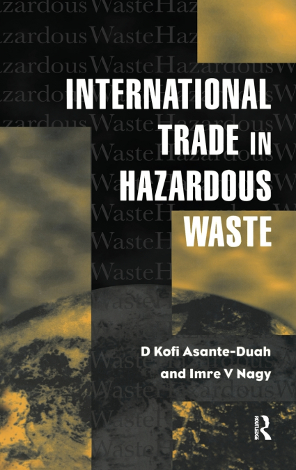 International Trade in Hazardous Wastes