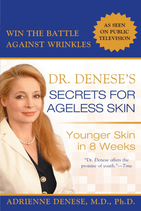 Dr. Denese’s Secrets for Ageless Skin