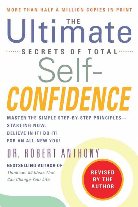 The Ultimate Secrets of Total Self-Confidence