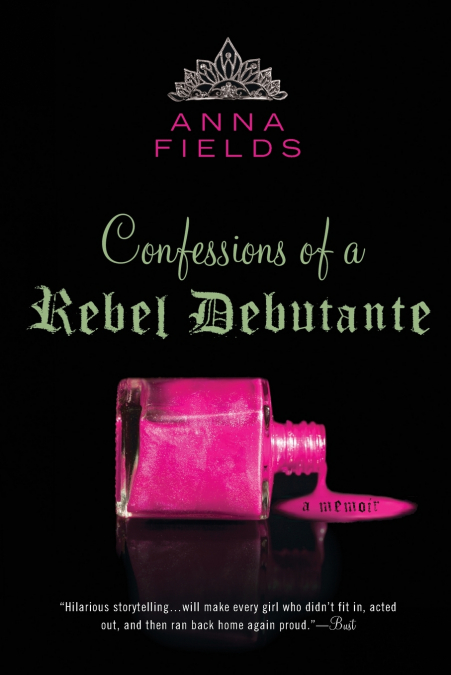 Confessions of a Rebel Debutante