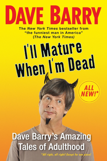 I’ll Mature When I’m Dead