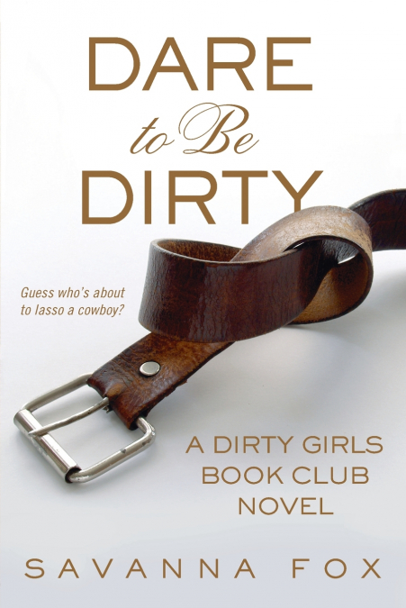 Dare to be Dirty