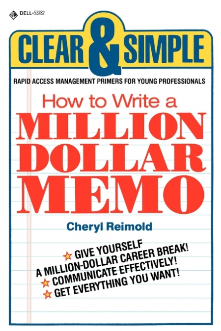 How to Write a Million Dollar Memo