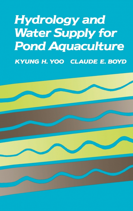 Hydrology and Water Supply for Pond Aquaculture