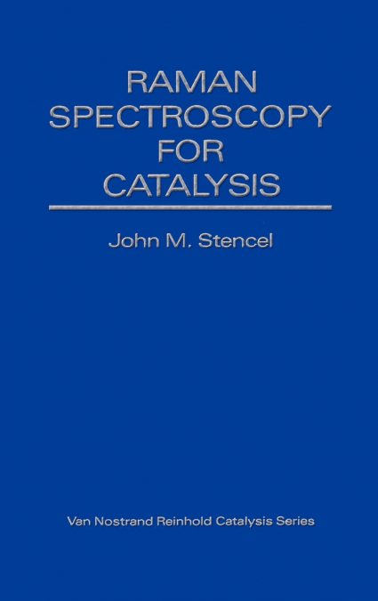 Raman Spectroscopy For Catalysis