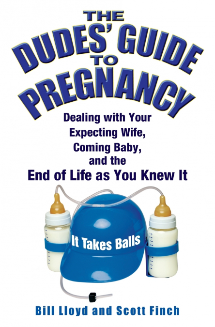 The Dudes’ Guide to Pregnancy