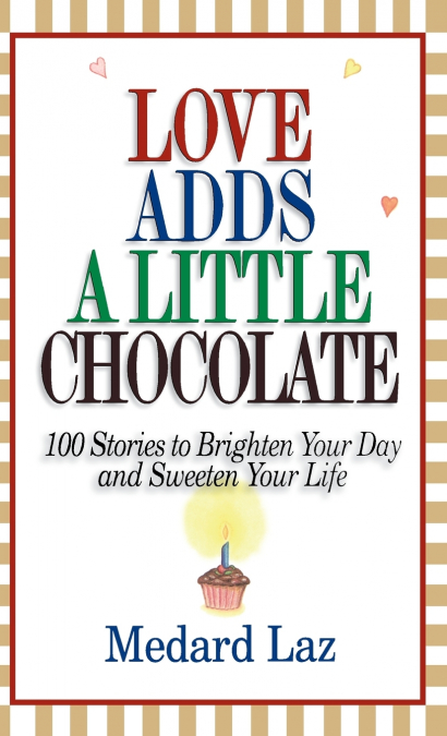 Love Adds a Little Chocolate