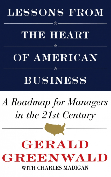 Lessons from the Heart of American Business