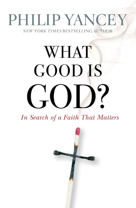 What Good Is God?