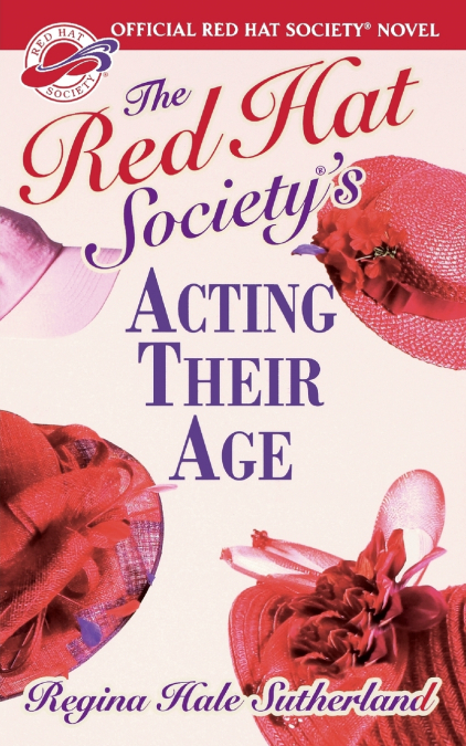 Red Hat Society’s Acting Their Age