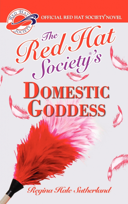 The Red Hat Society’s Domestic Goddess
