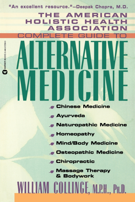 Amer Holistic Health Assoc Compl Gde to Alternative Medicine