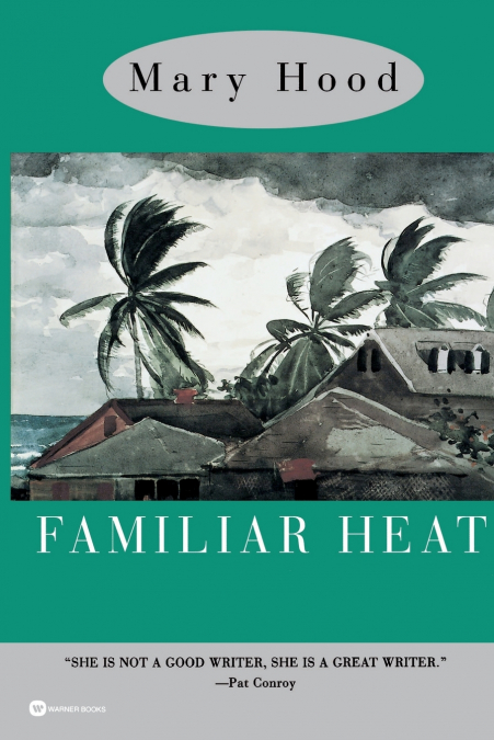 Familiar Heat