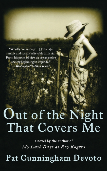 Out of the Night That Covers Me