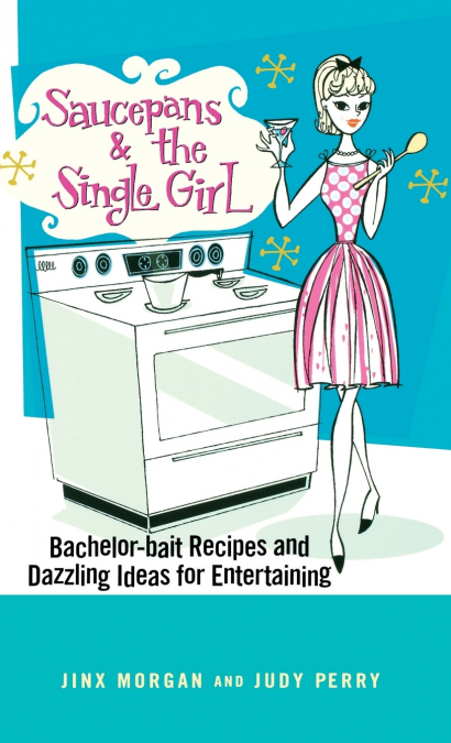 Saucepans and the Single Girl