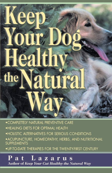 Keep Your Dog Healthy the Natural Way