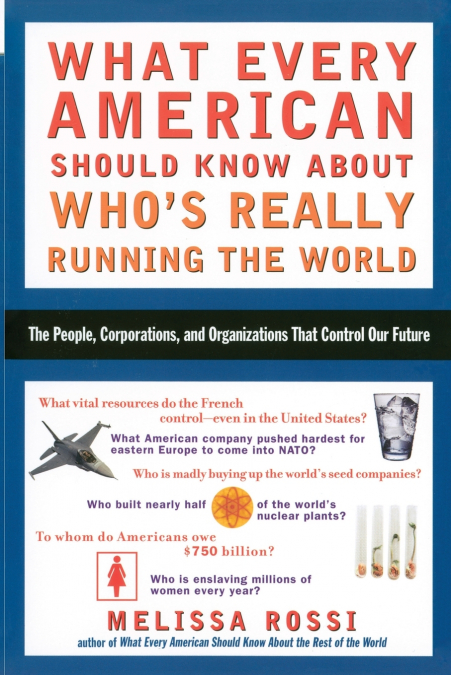 What Every American Should Know About Who’s Really Running the World