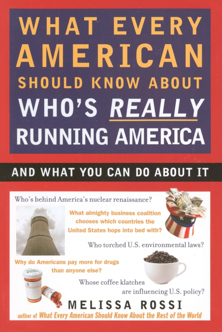 What Every American Should Know About Who’s Really Running America