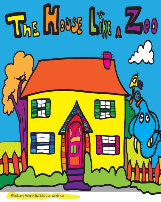 The House Like a Zoo