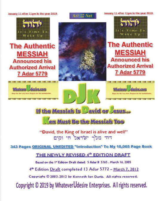 If The Messiah Is David Or Jesus - Ken Must Be The Messiah Too!  The 'Introduction To DjK' - Volume Edition Part 1 of 2