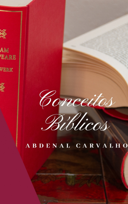 Conceitos Bíblicos - Volume I