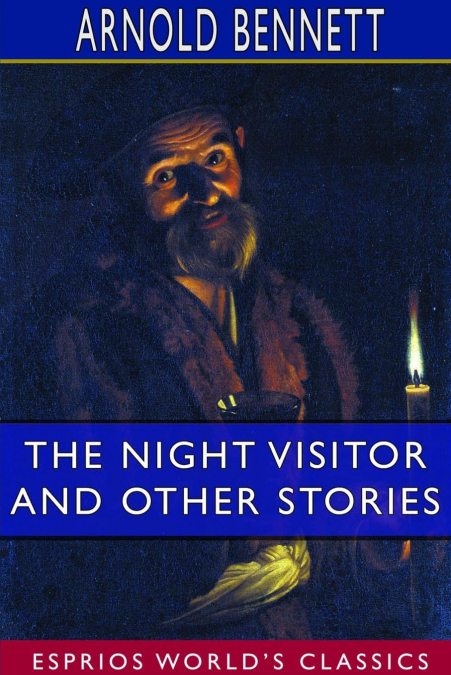 The Night Visitor and Other Stories (Esprios Classics)