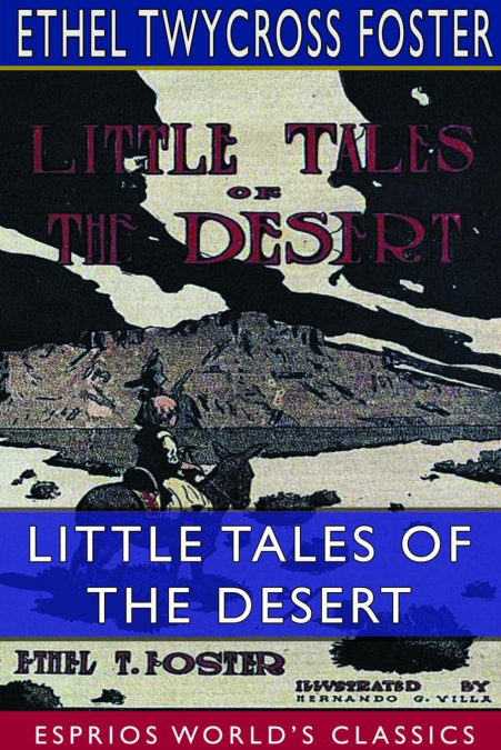 Little Tales of the Desert (Esprios Classics)