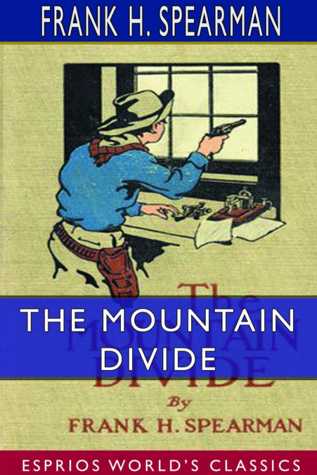 The Mountain Divide (Esprios Classics)