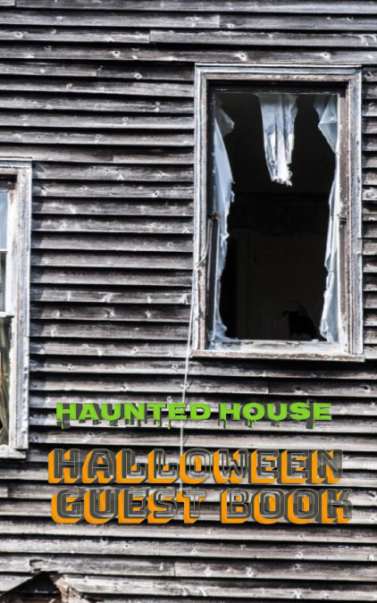 Halloween Haunted House 5x8  224 pages  Guest Book