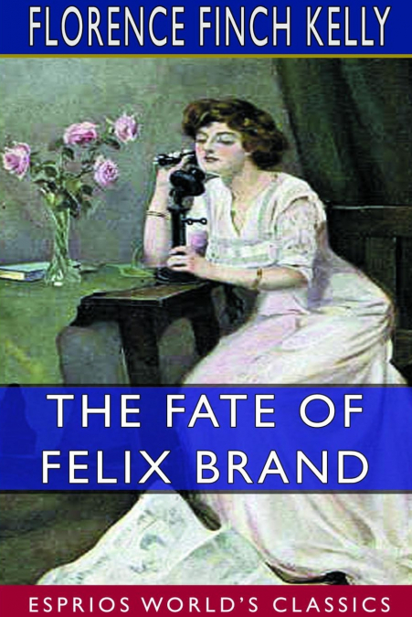 The Fate of Felix Brand (Esprios Classics)